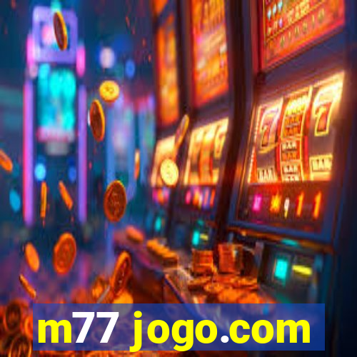 m77 jogo.com